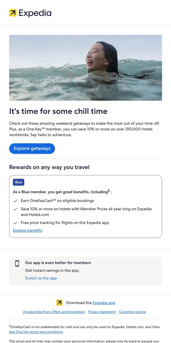 Email from Expedia. Give your routine the weekend off