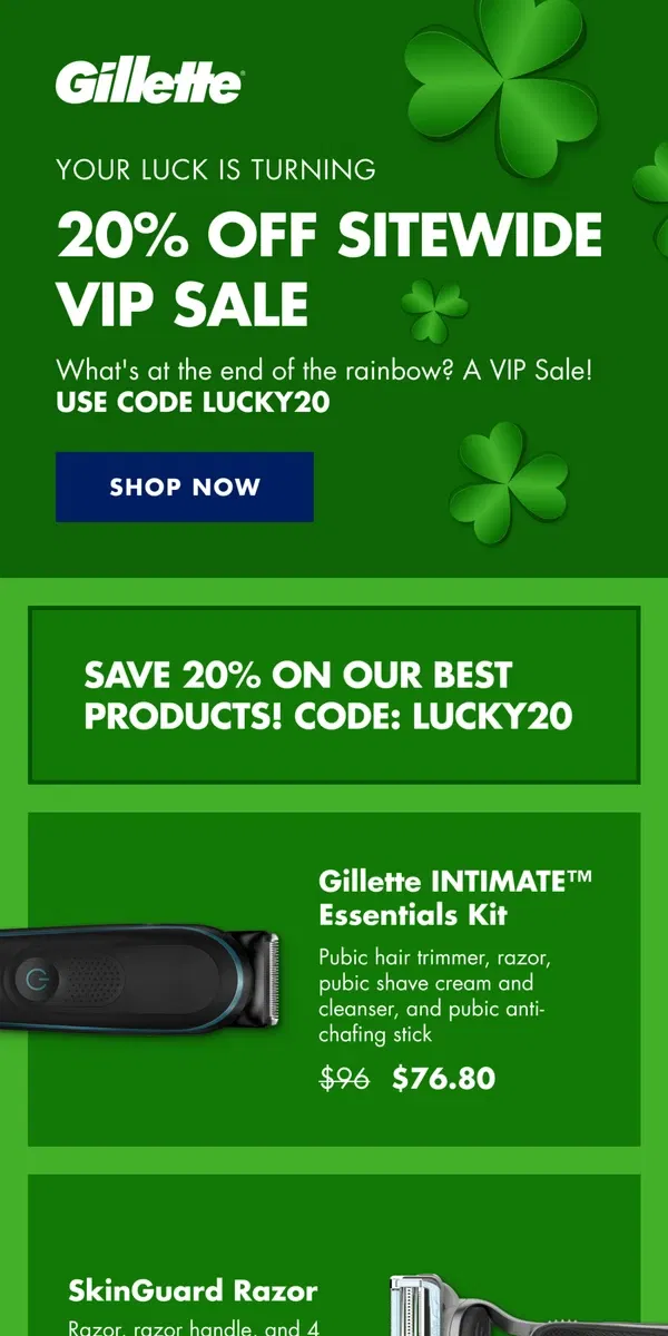 Email from Gillette. 🍀 VIP SITEWIDE SALE | GET YOUR 20% OFF 🍀