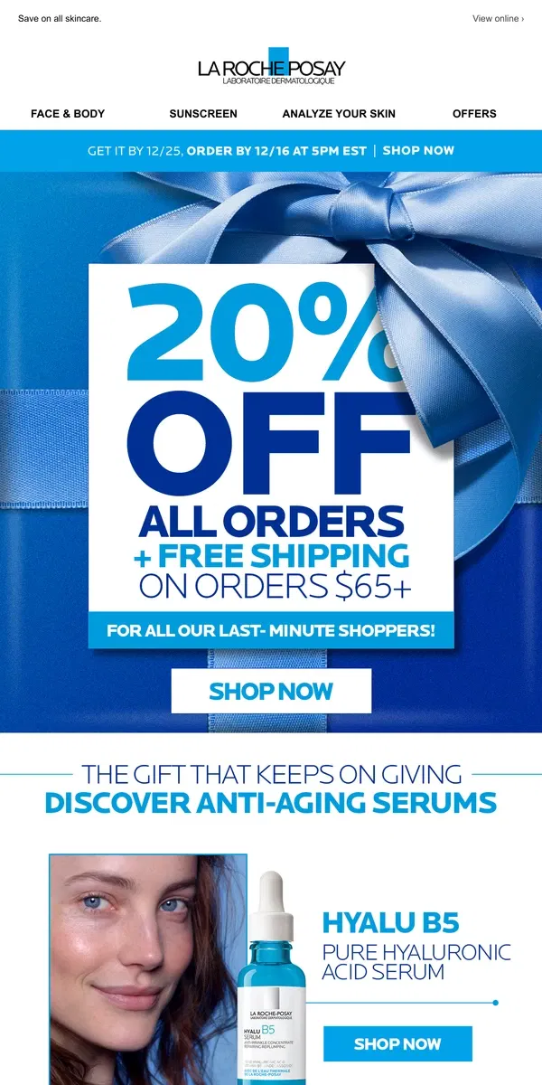 Email from La Roche-Posay. It's not too late! Shop 20% off.