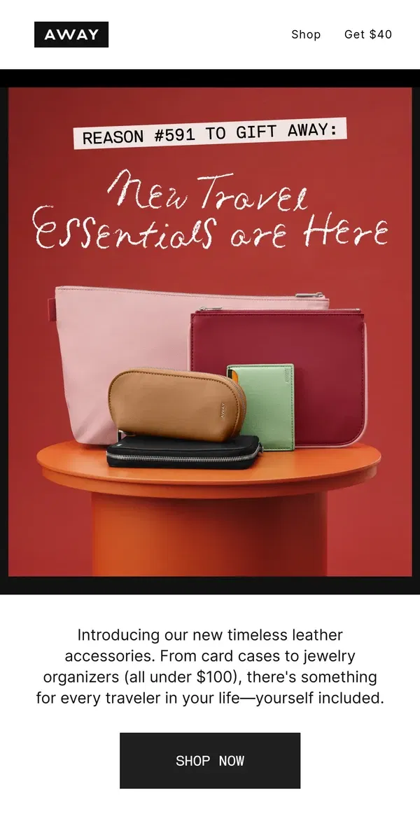 Email from Away. New premium leather accessories—all under $100