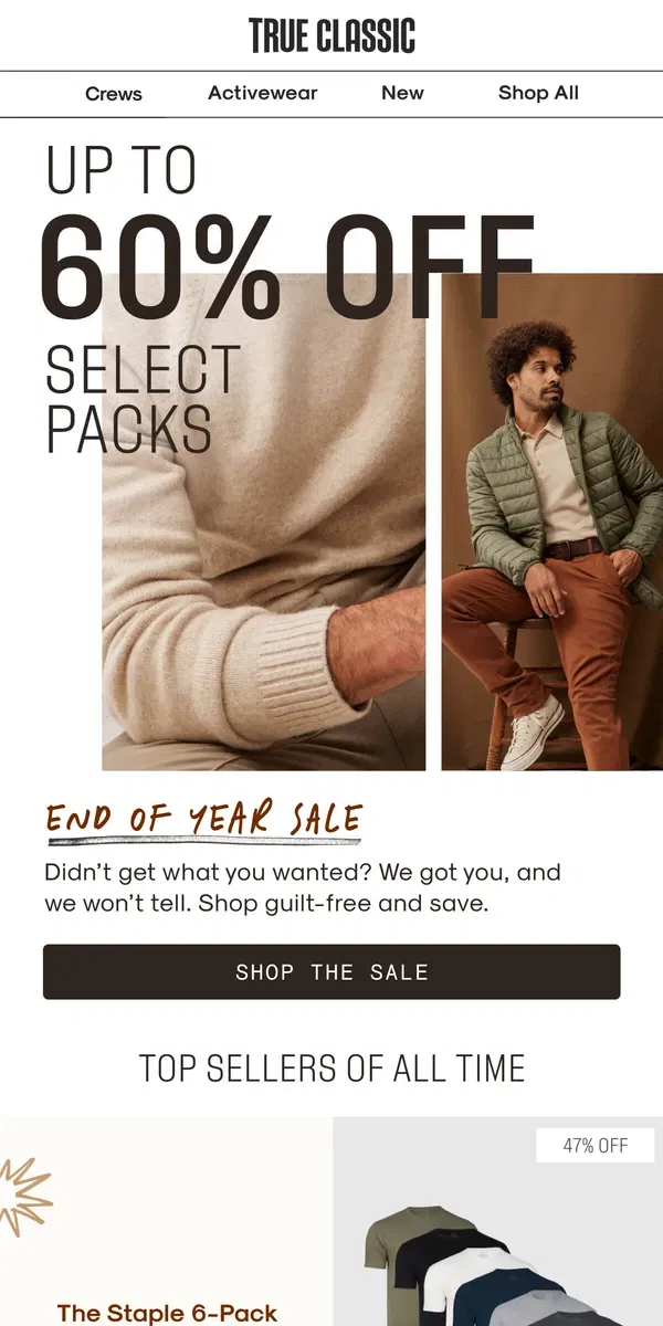 Email from True Classic. Get what you REALLY wanted 😉 Here’s up to 60% off