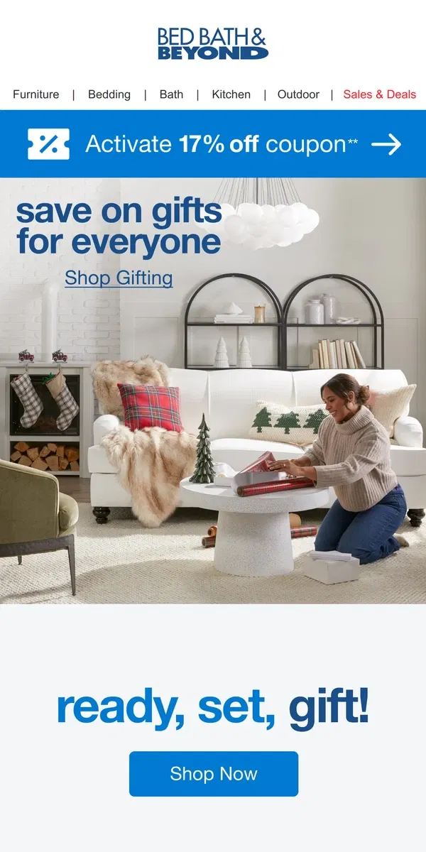 Email from Bed Bath & Beyond. Get Gift-Ready With 17% off the Perfect Presents