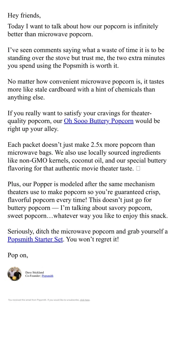 Email from Popsmith. “I’ll just stick to microwave popcorn” 😬