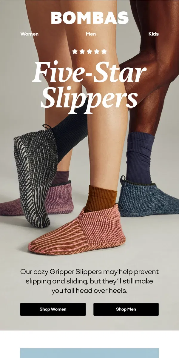 Email from Bombas. The *Grip* These Slippers Have on Us