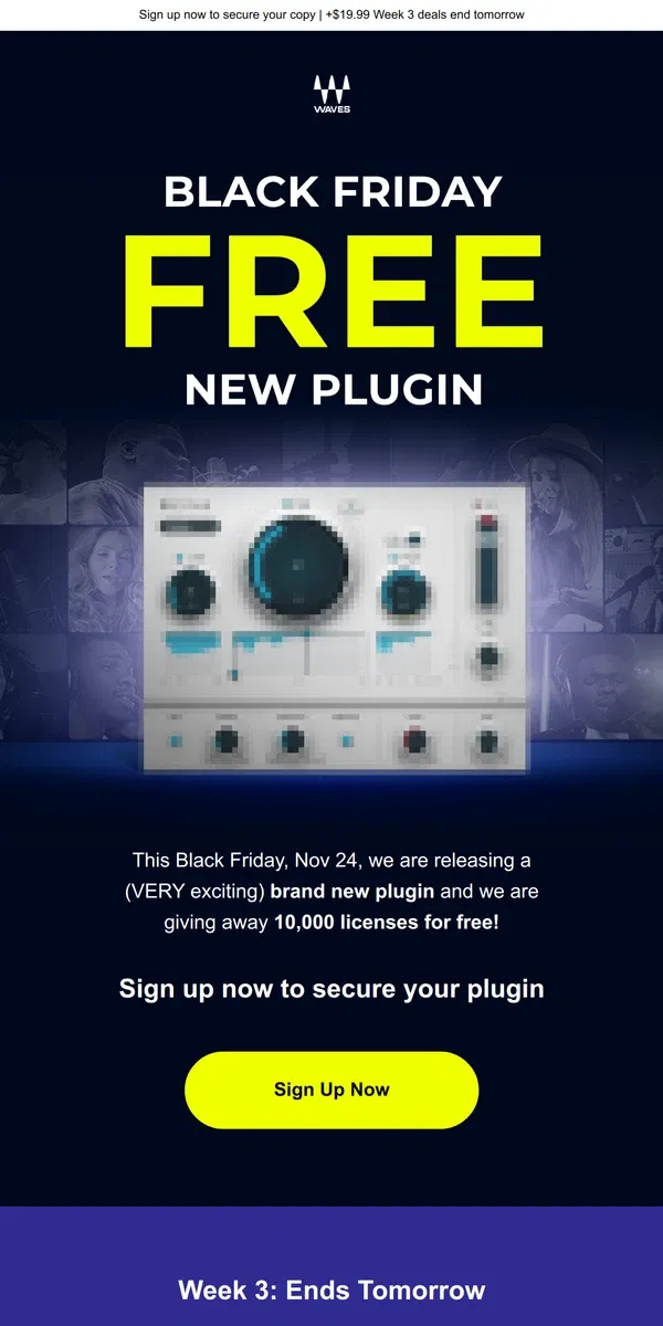 Email from Waves Audio. Coming this Black Friday: FREE NEW Plugin