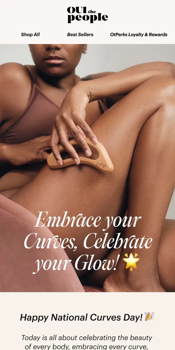 Email from OUI the People. Embrace Your Curves, Celebrate Your Glow! 🌟