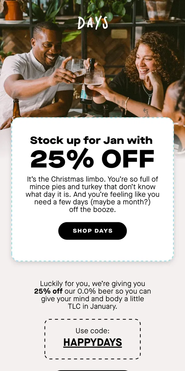 Email from Days Brewing Co. Christmas limbo: Get 25% off