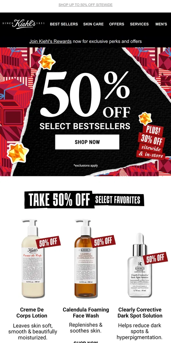 Email from Kiehl's. Open ASAP: 50% Off Bestsellers + 30% Off SITEWIDE!