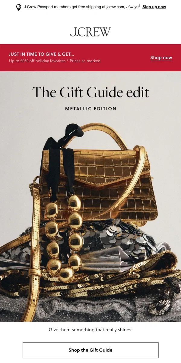 Email from J.Crew. Our metallic gift edit