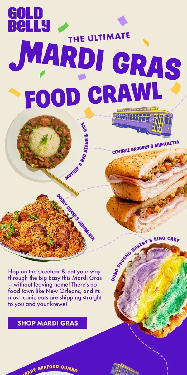 Email from Goldbelly. ⚜️MARDI GRAS! Central Grocery + Dooky Chase + More Icons!⚜️