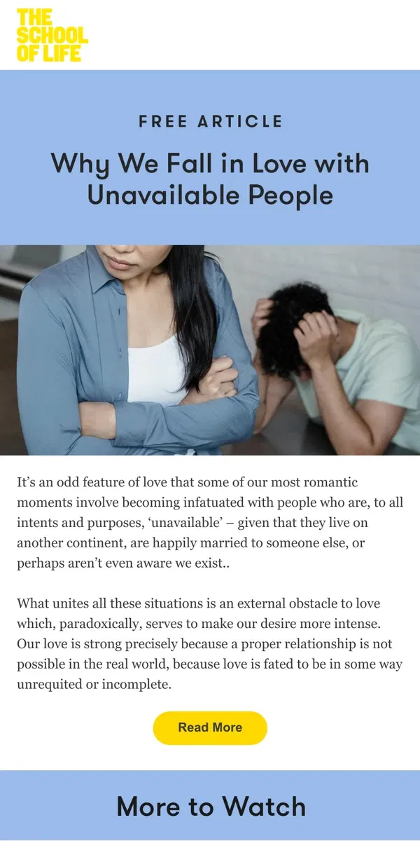 Email from The School of Life. Why We Fall in Love with Unavailable People