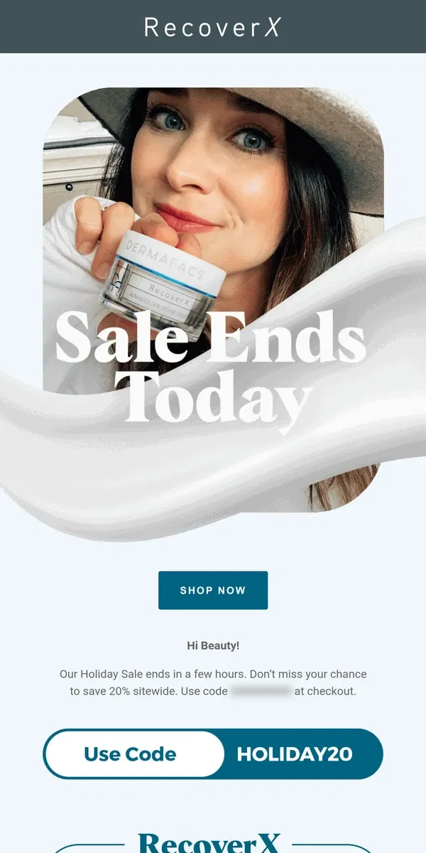 Email from Dermafacs Skincare. Holiday Sale Ends Today!