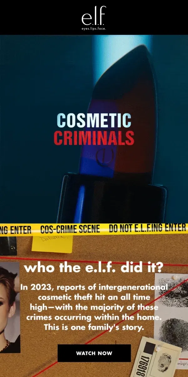 Email from e.l.f.. Cosmetic Criminals: who the e.l.f. did it?