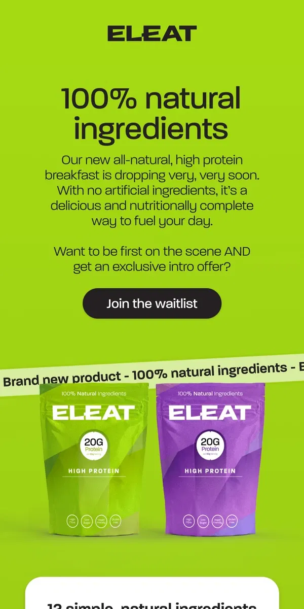 Email from ELEAT. 💥 100% natural ingredients + 20g protein 💥