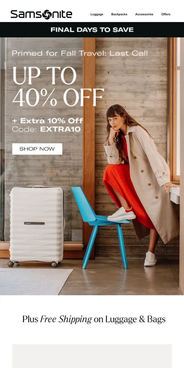 Email from Samsonite. Hurry: Up to 40% Off + EXTRA 10% Off Ends Soon