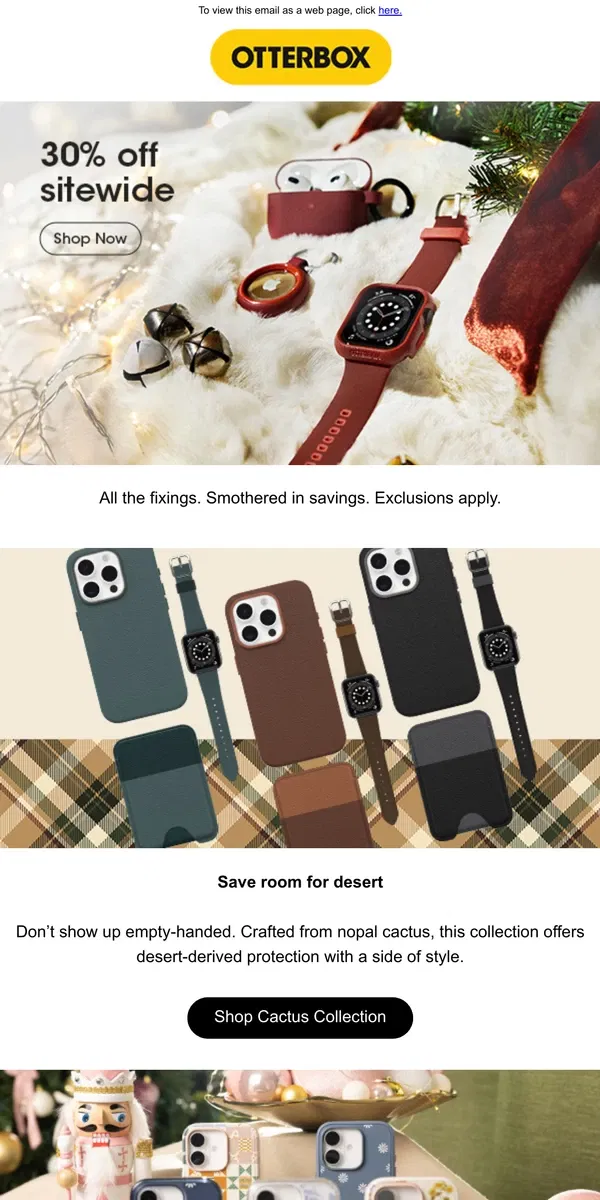 Email from OtterBox. It doesn’t get butter than this: 30% off sitewide