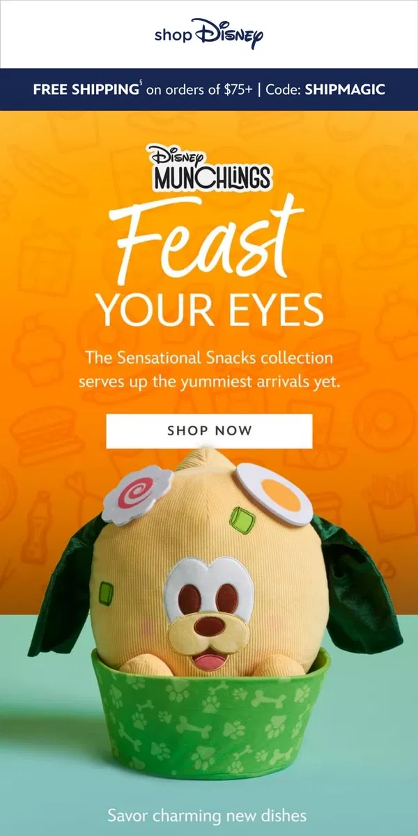 Email from shopDisney. Hungry for new Disney Munchlings?