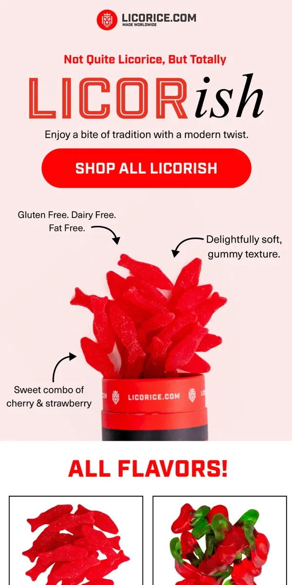 Email from Licorice.com. INTRODUCING: Licorish!