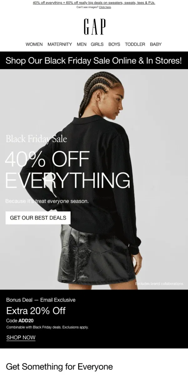 Email from GAP. YAY: 40% OFF EVERYTHING >> MONDAY IS THE NEW FRIDAY