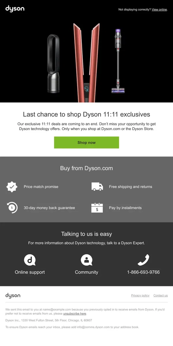 Email from Dyson. Last chance. Don’t miss out on Dyson 11:11 deals.