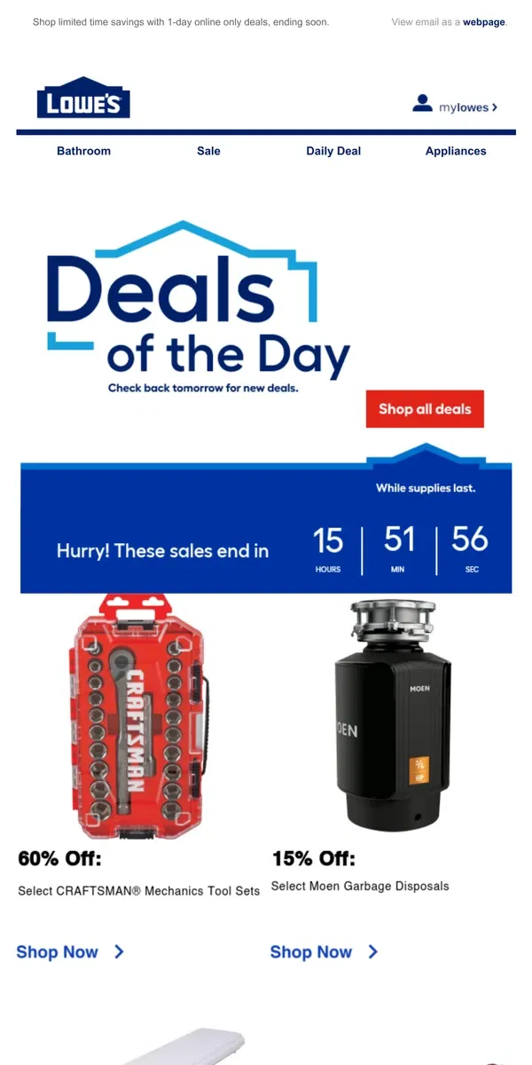 Email from Lowe's. These deals won’t be here tomorrow.