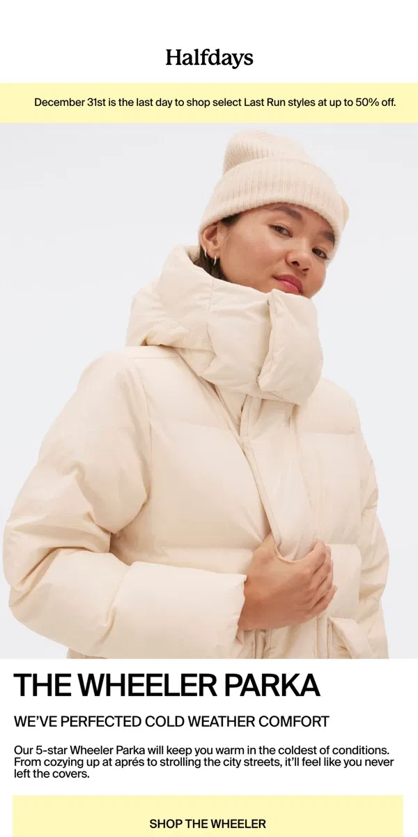 Email from Halfdays. The Wheeler - Our Ultimate Puffer Parka