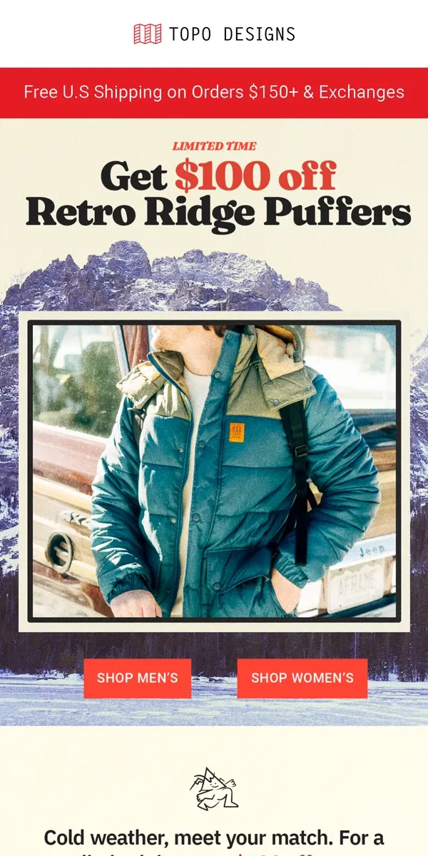 Email from Topo Designs. 🏔️ $100 Off Retro Ridge Puffers—Limited Time!