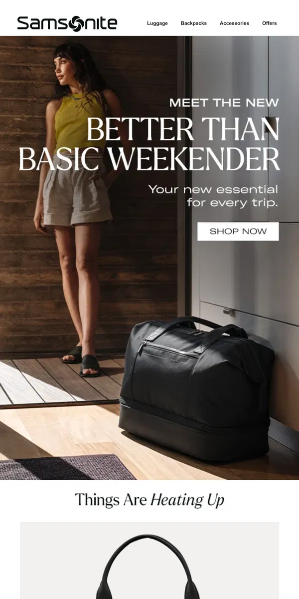 Email from Samsonite. Meet the Better Than Basic Weekender