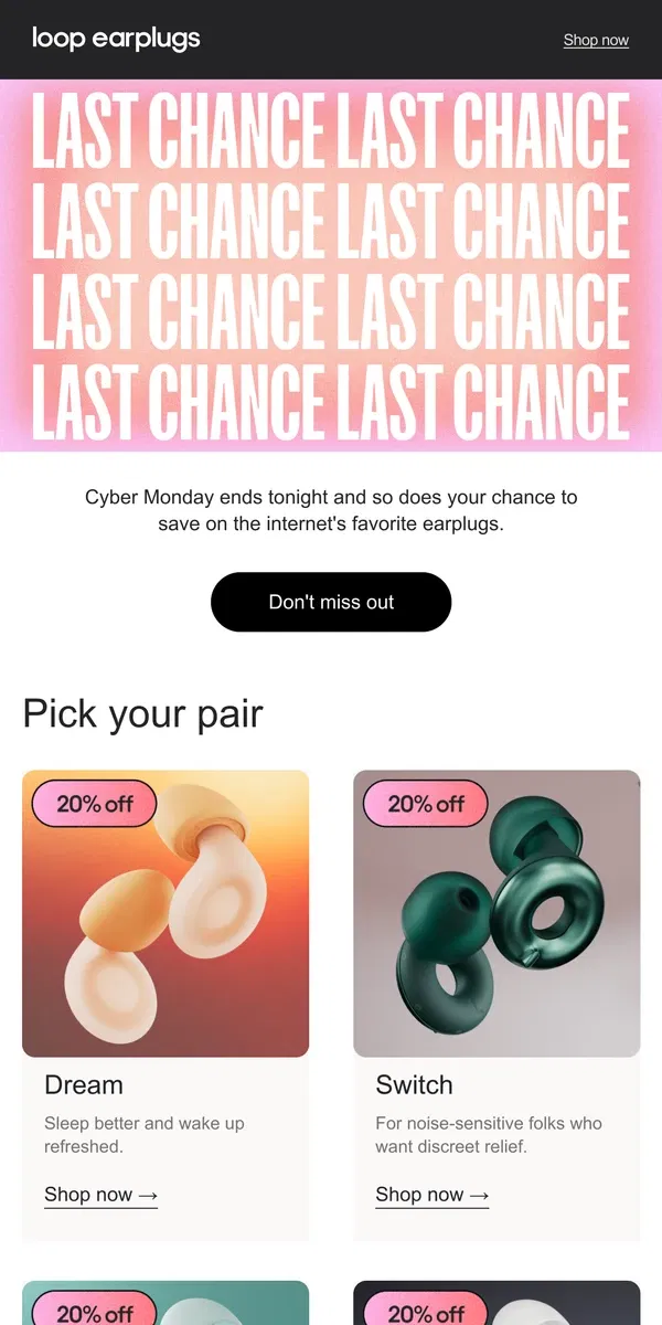 Email from Loop Earplugs. It’s your last chance