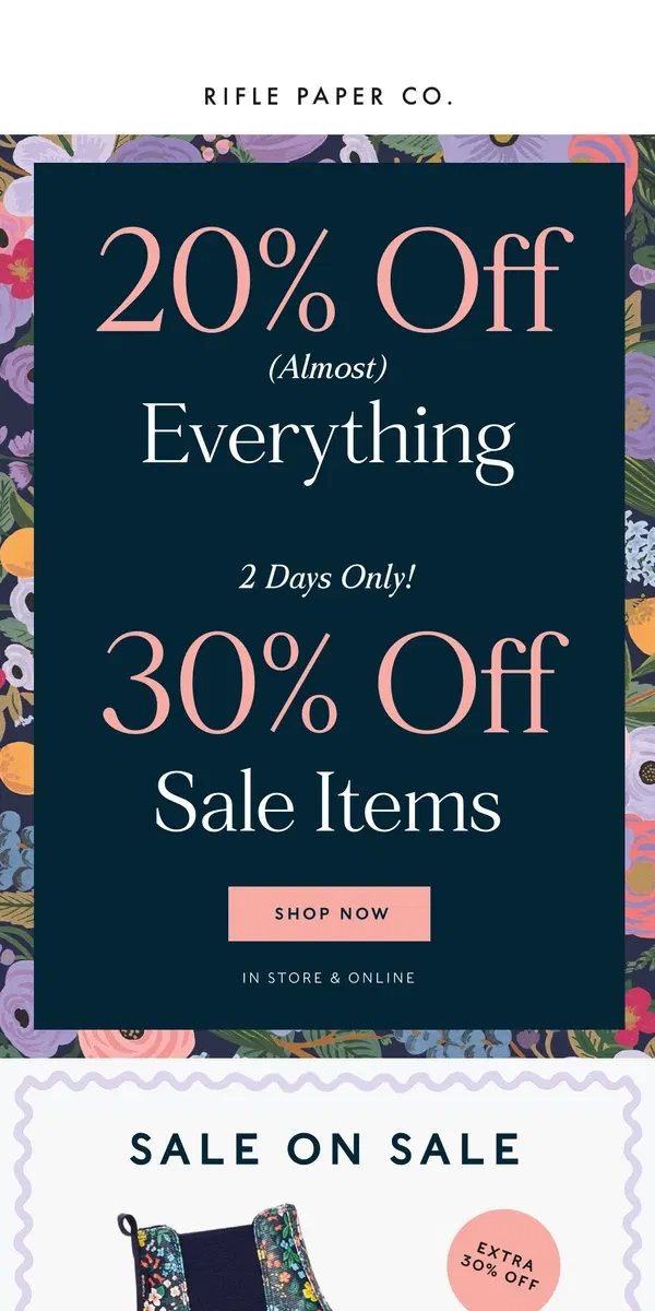 Email from Rifle Paper Co.. ❗ First Access ❗ Extra 30% Off Sale Items PLUS 20% Off Everything Else