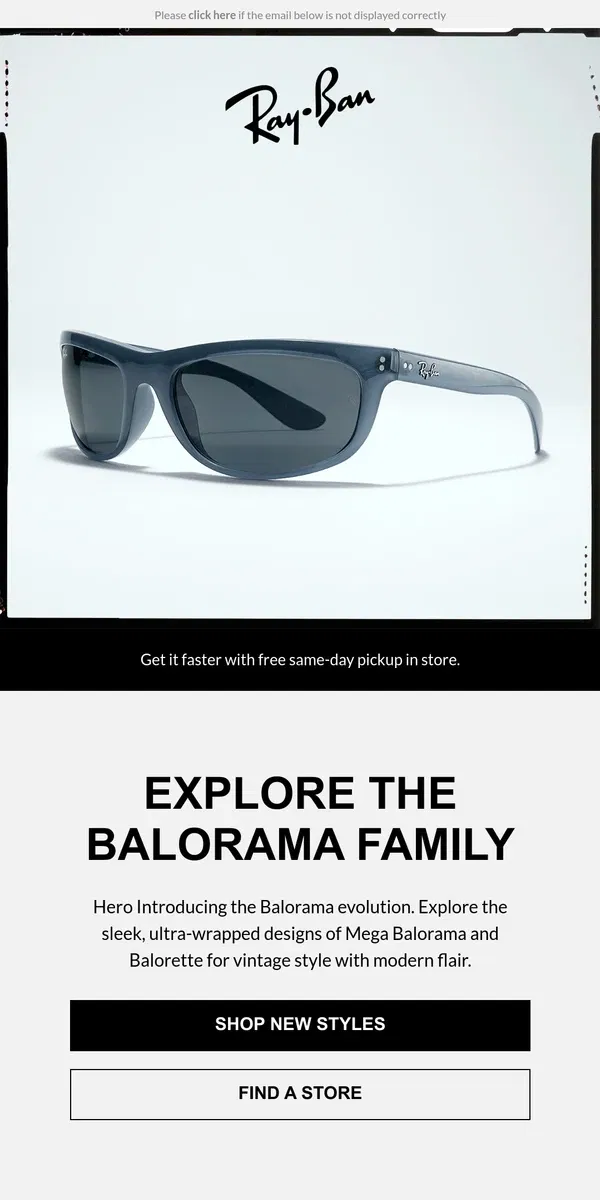 Email from Ray-Ban. Meet the Mega Balorama & Balorette