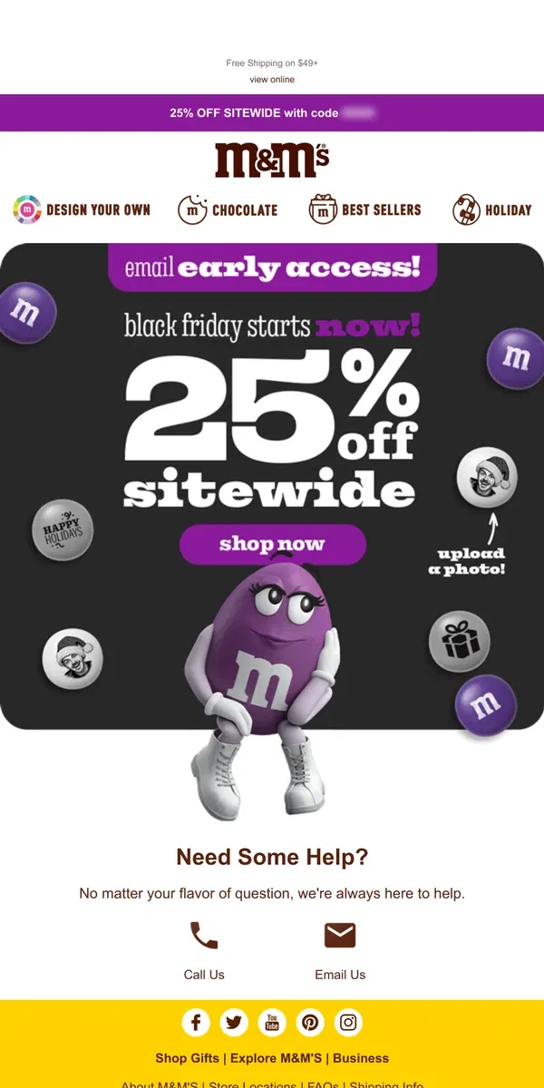 Email from M&M's. 🔔 For YOU, Early Access! 25% OFF for Black Friday!