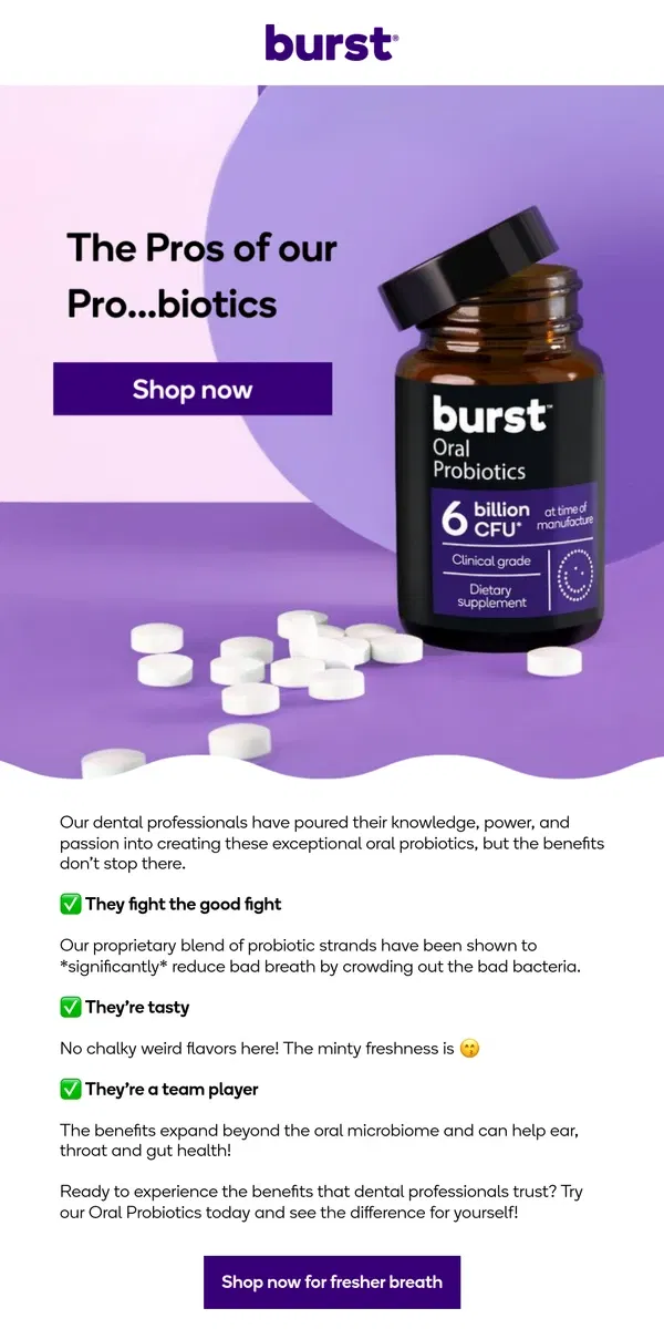 Email from BURST Oral Care. The PROS of our PRObiotics