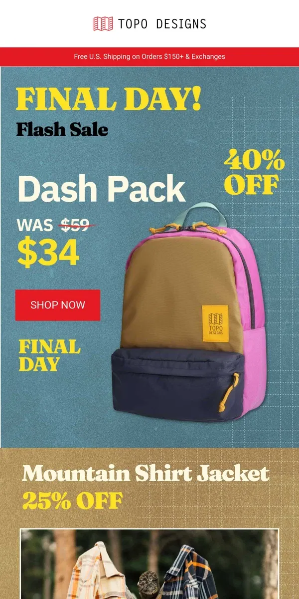 Email from Topo Designs. Last Day to Save Big!