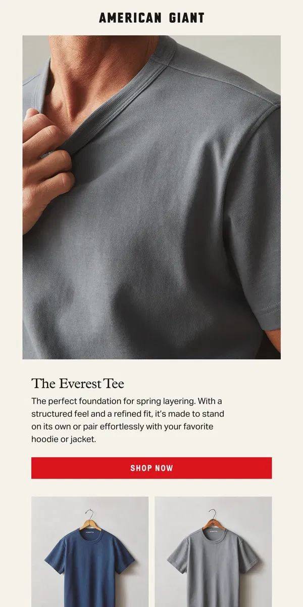 Email from American Giant. The Everest Tee, Back in new colors