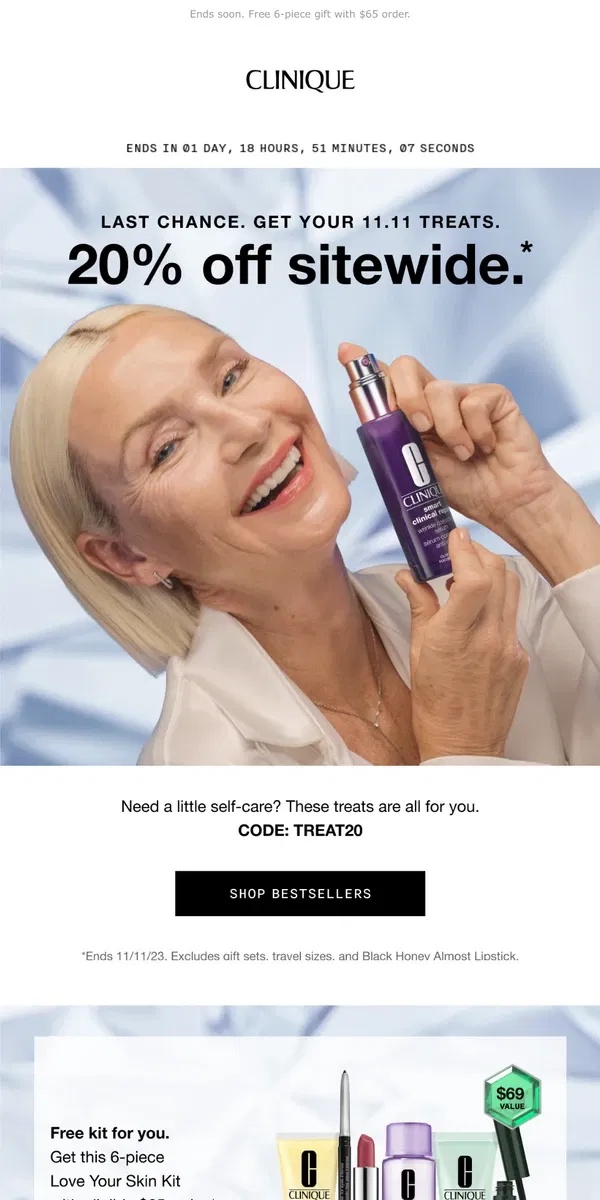 Email from Clinique. Don't forget your treats! 20% off plus more ends tomorrow.