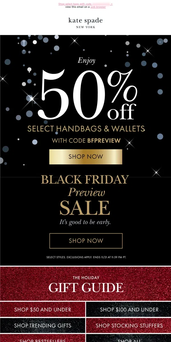 Email from Kate Spade. Enjoy 50% off before Black Friday