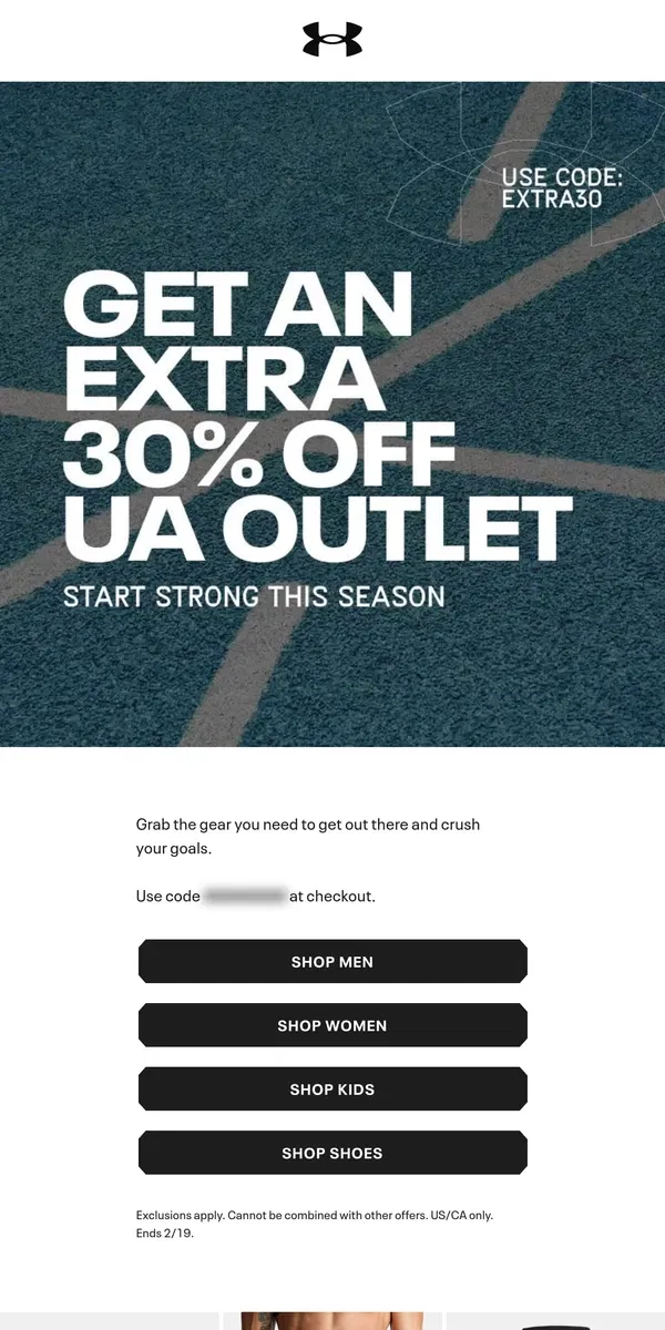 Email from Under Armour. Extra 30% off UA Outlet just kicked off