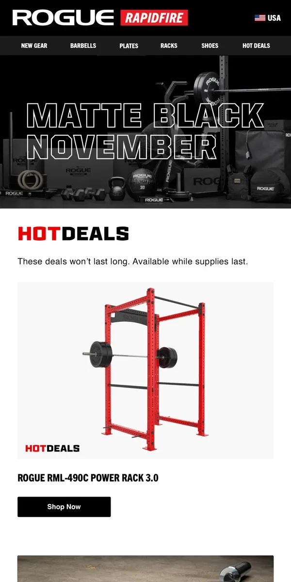 Email from Rogue Fitness. Matte Black November Hot Deals: Rogue RML-490C Power Rack 3.0, Rogue Curl Bar, Westside Scout Hyper & More!