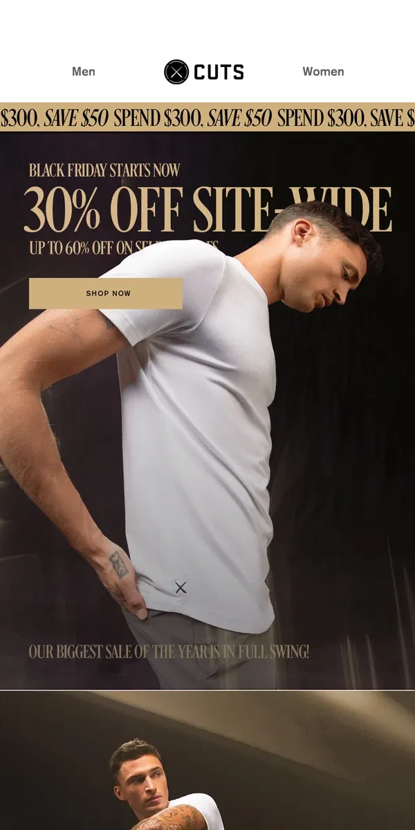 Email from Cuts. BLACK FRIDAY STARTS NOW! 30% OFF SITEWIDE