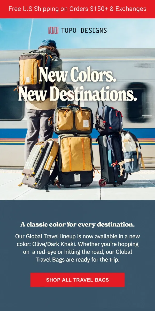 Email from Topo Designs. ✈️ New Colors, New Destinations