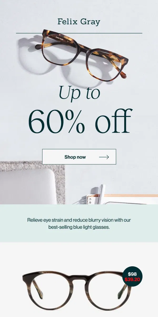 Email from Felix Gray. Up to 60% off Best-Selling Frames