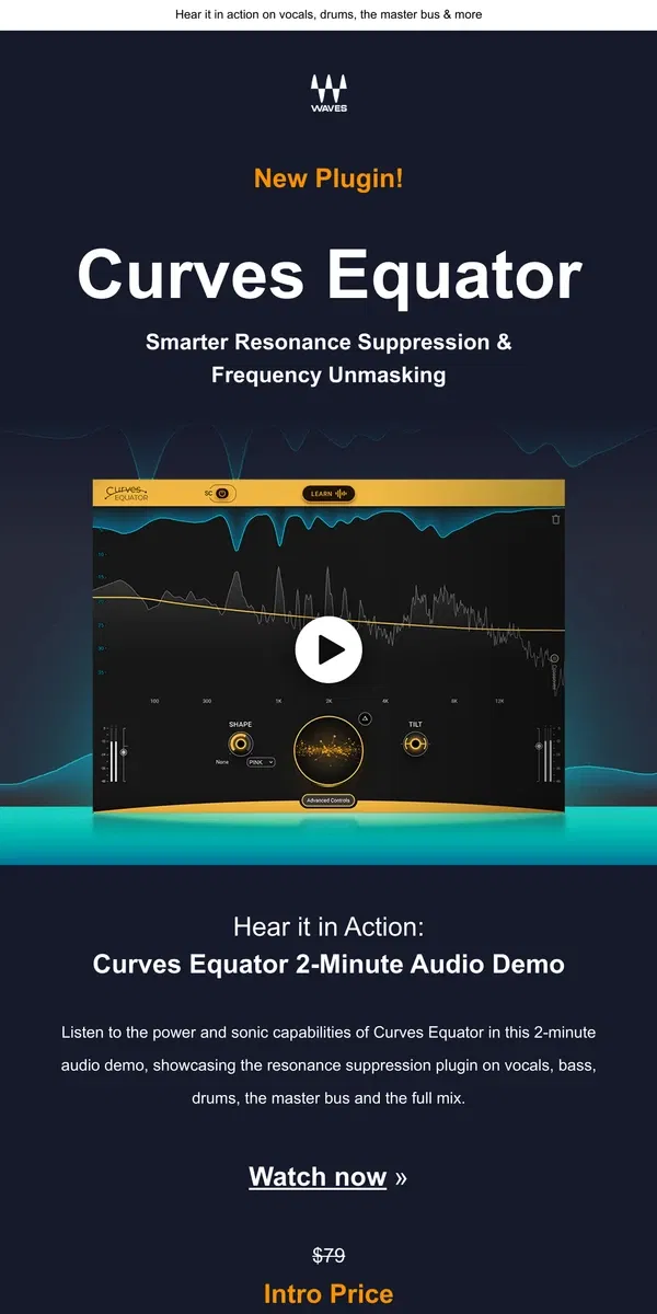 Email from Waves Audio. 🎬 Still haven’t heard Curves Equator?