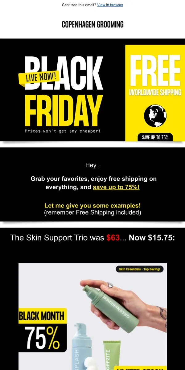 Email from Copenhagen Grooming. 🚚 Black Friday Frenzy - up to 75% off + Free Shipping Today!