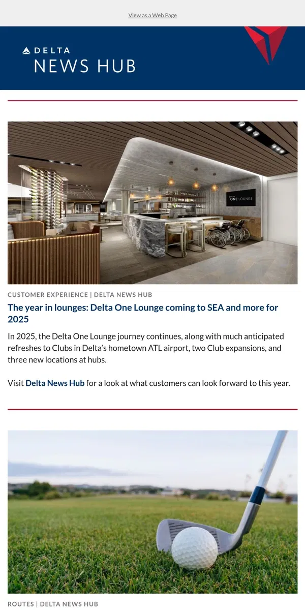 Email from Delta Air Lines. Sky Clubs and Delta One Lounges coming in 2025