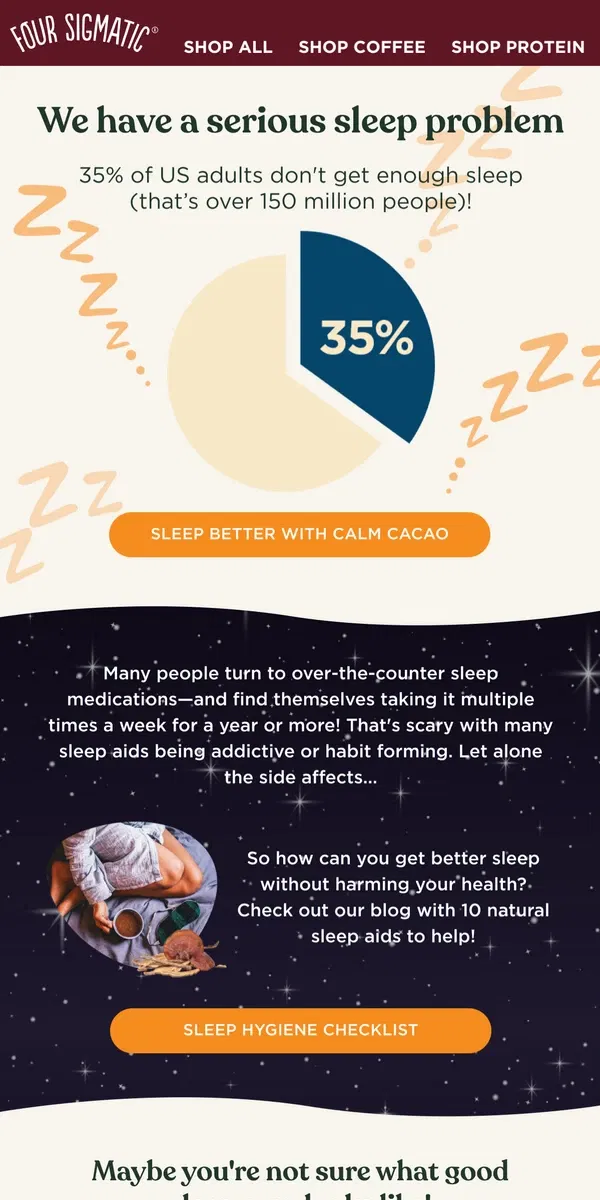 Email from Four Sigmatic. 150 million people don't get enough sleep!