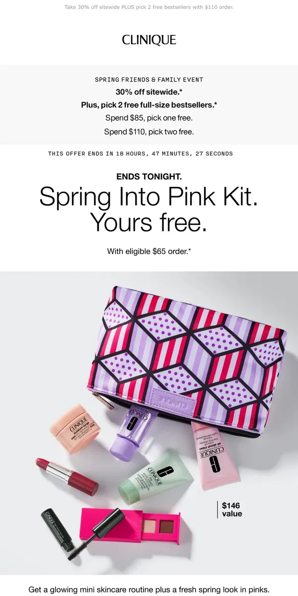 Email from Clinique. Ends tonight. Free 8-piece kit with $65 order.