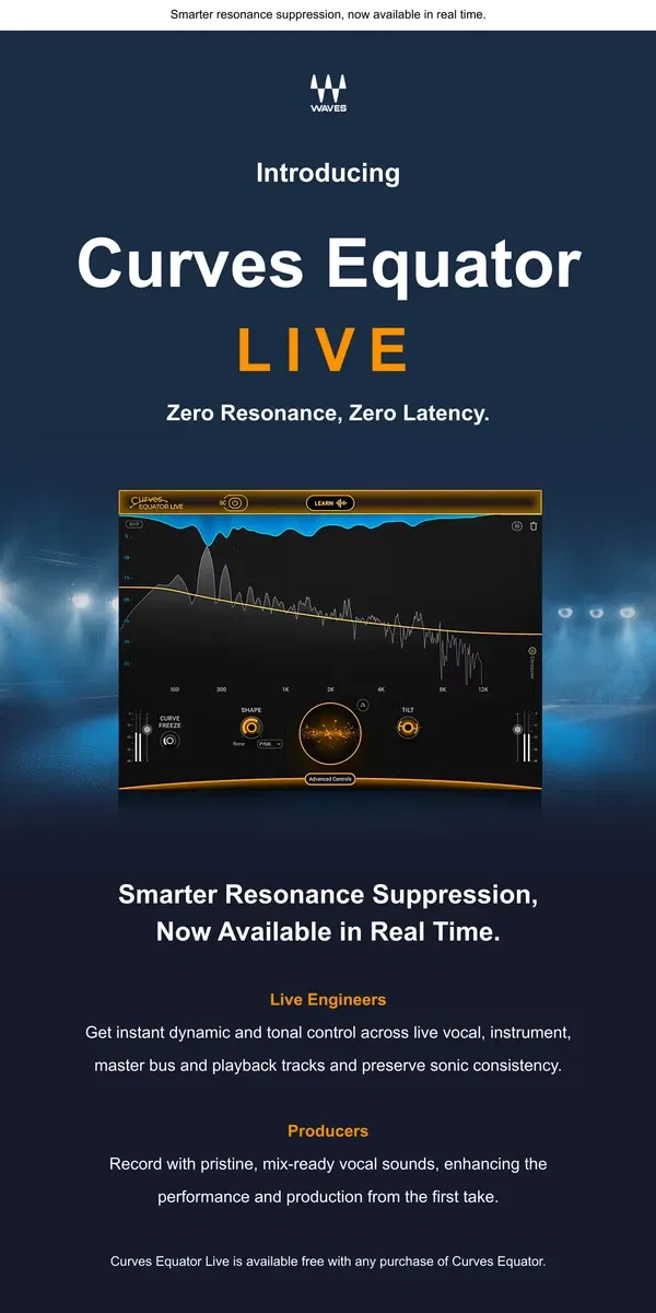 Email from Waves Audio. 🔥NEW! Curves Equator LIVE: Zero Latency Version