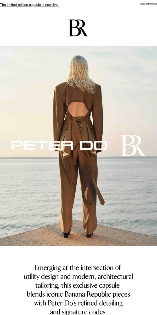 Email from Banana Republic. Just dropped: BR x Peter Do