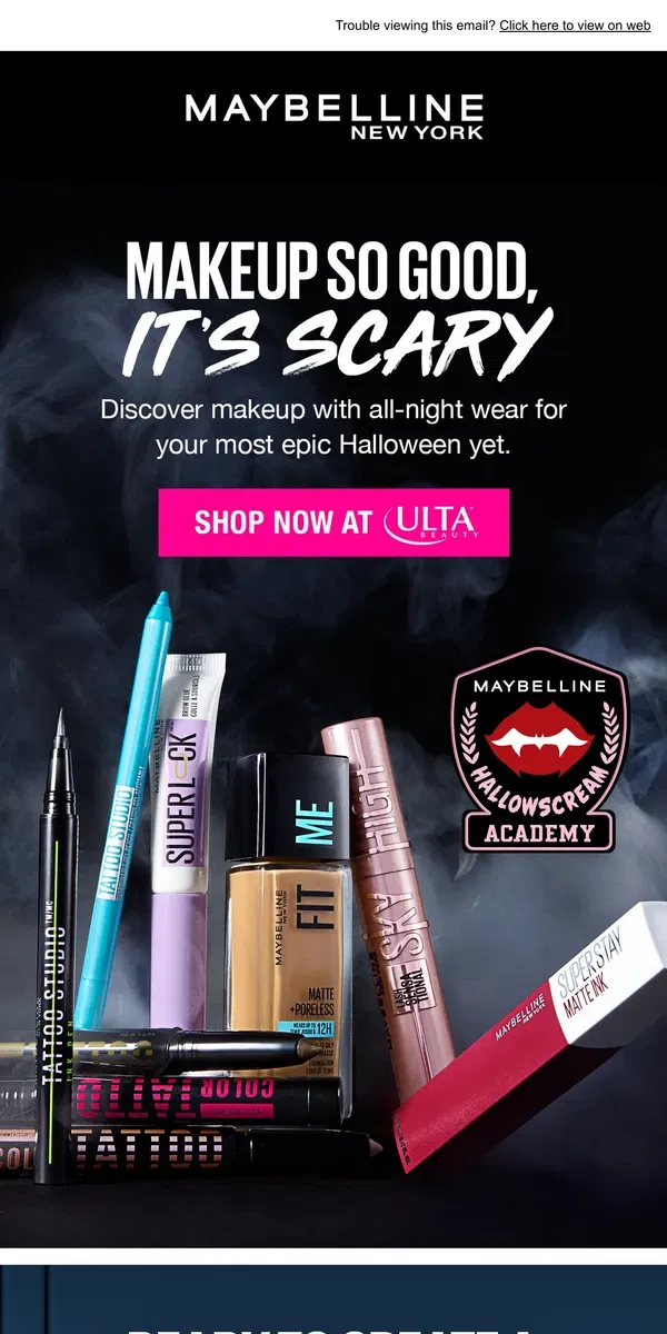 Email from Maybelline. Halloween makeup that can hang 👻